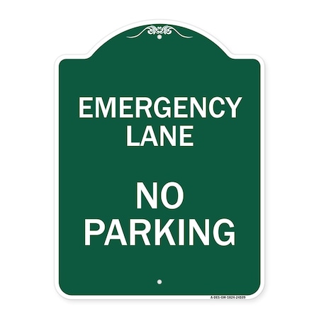 Signmission Designer Series Emergency Lane No Parking, Green & White Aluminum Sign, 18" x 24", GW-1824-24109 A-DES-GW-1824-24109